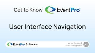 User Interface Navigation: EventPro Software