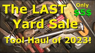 Last Yard Sale Tool Haul of 2023!
