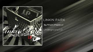 Linkin Park - Big Pimpin'/Papercut [Underground 5.0]