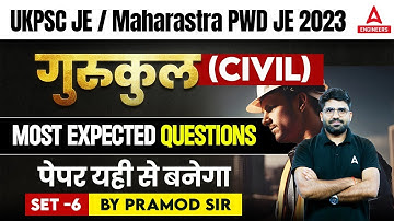 UKPSC JE /Maharastra PWD JE Recruitment 2023 | Civil Most Expected Questions | Set-6 | By Pramod Sir