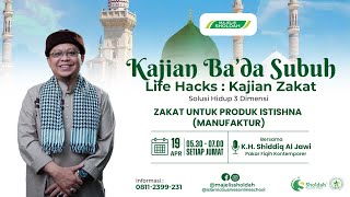 Life Hacks - ZAKAT UNTUK PRODUK ISTISHNA’ (MANUFAKTUR)