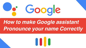 How to make Google Assistant to pronounce your name correctly - Google Assistant Tips & Tricks