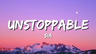 Video thumbnail of "Sia - Unstoppable (lyrics)"