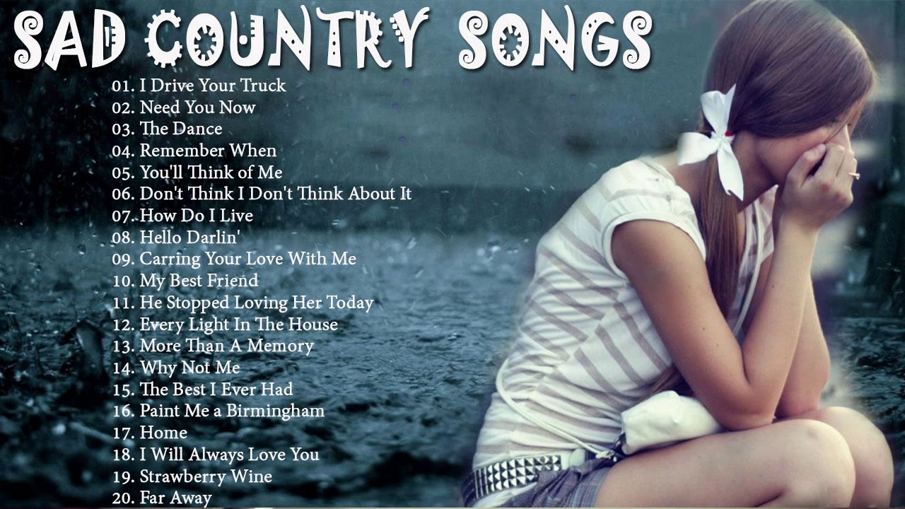 I Miss You Country Songs Collection - Best Sad Country Songs Of All