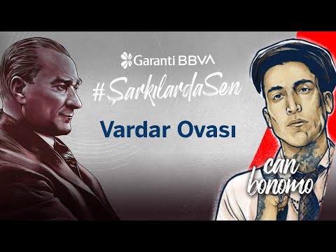 #ŞarkılardaSen 19 Mayıs | Can Bonomo - Vardar Ovası