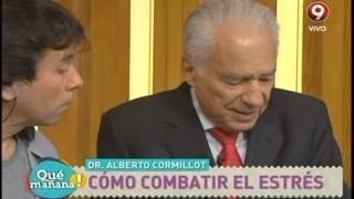 Dr. Alberto Cormillot: Cómo combatir el estrés