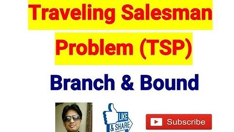 Traveling Salesman Problem (TSP) using Branch and Bound