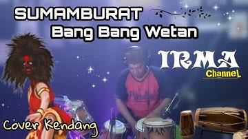 COVER KENDANG - SUMAMBURAT BANG BANG WETAN