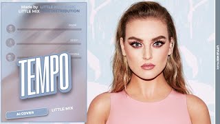 [AI COVER] Little Mix - Tempo