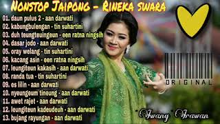 nonstop jaipong klasik - rineka swara | daun pulus 2 | randa tua | awet rajet | es lilin