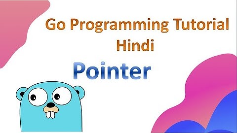 Go programming  language Tutorial (Hindi) | Pointers