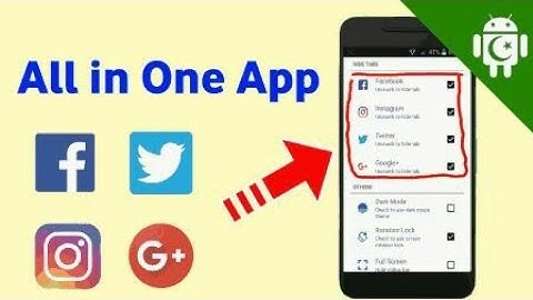 How to use Facebook,twitter,instagram,google+ all social networks in one app