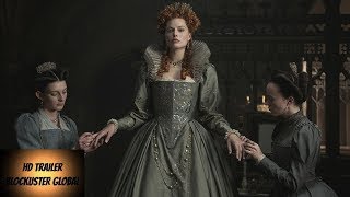 MARY QUEEN OF SCOTS - International Trailer #1 (2018) HD