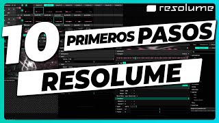 10 PRIMEROS PASOS para usar RESOLUME 🚦 [Tutorial Español para principiantes] Introducción desde cero