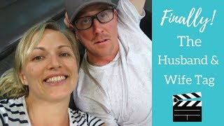 Husband and wife TAG | We Finally Filmed It!