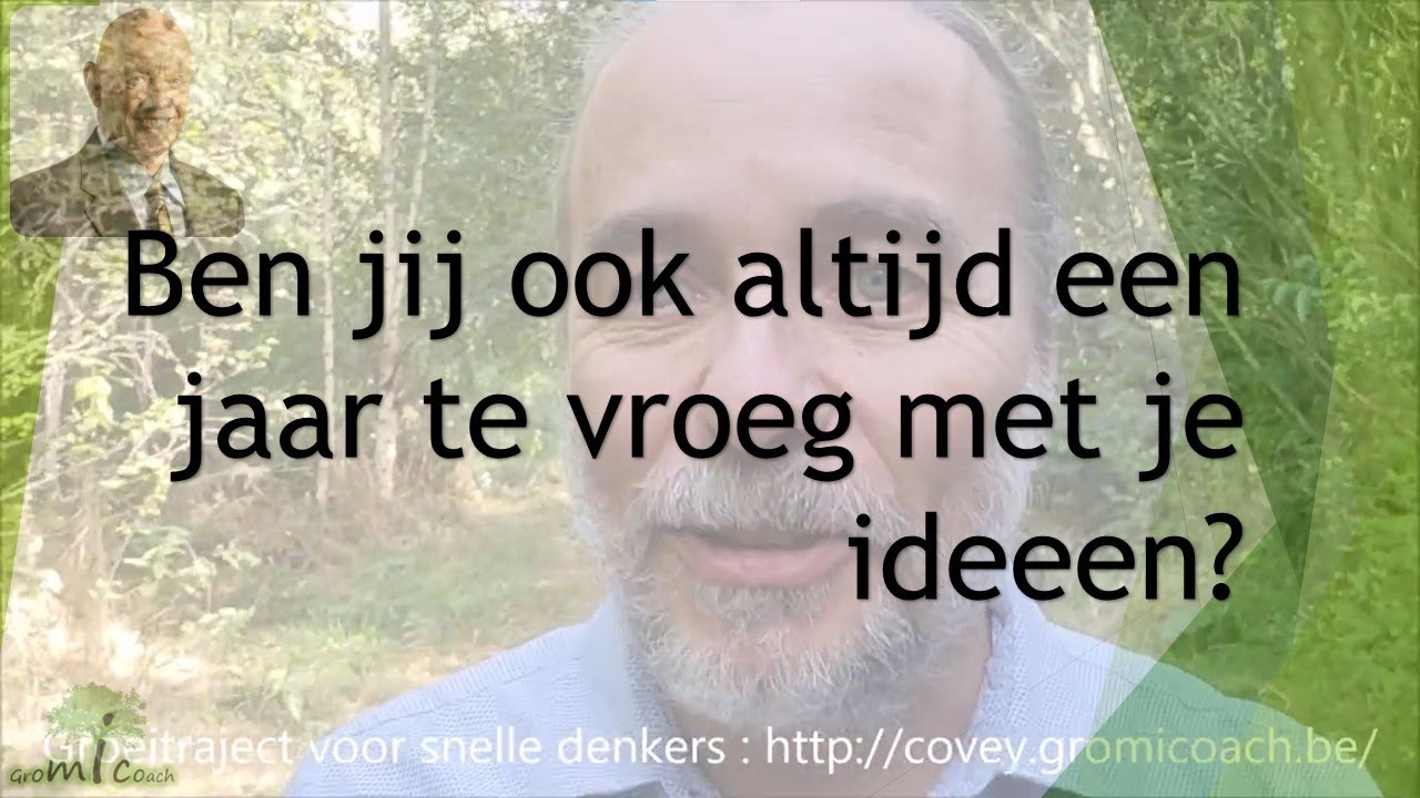 Wat te doen als je ideeen een jaar te vroeg komen, of wat een valkuil