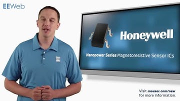 New This Week at Mouser Electronics – Honeywell Nanopower Series Magnetoresistive Sensor ICs