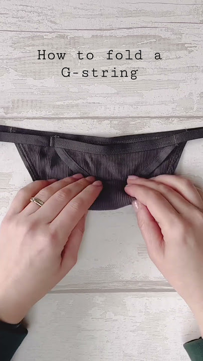 How to fold a g-string #organization #hack #bedroom