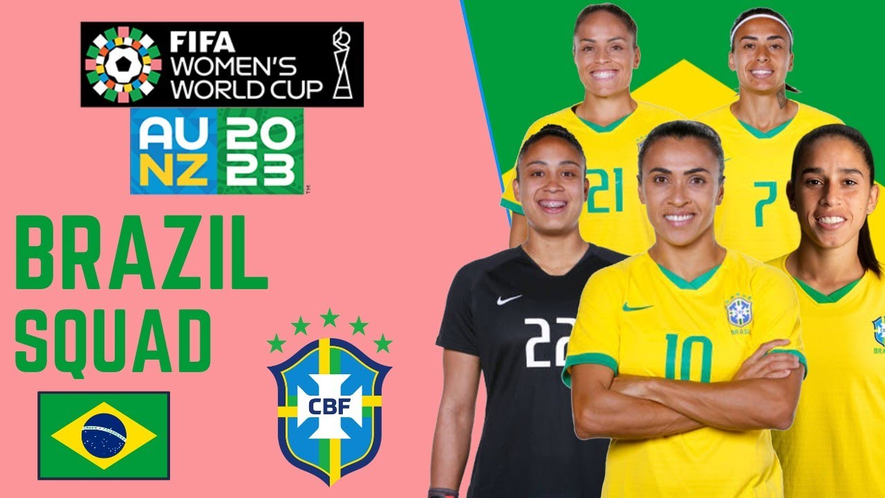 Brazil announces squad for 2023 FIFA Women's World Cup