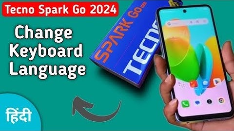 Tecno Spark Go 2024 keyboard language kaise change kare, how to set keyboard language in tecno Spark