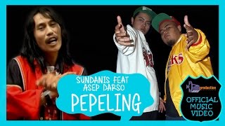 Sundanis feat Asep Darso - PEPELING