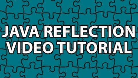 Java Reflection Tutorial