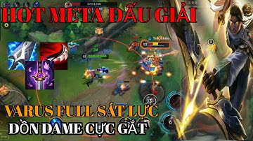 LMHT tốc chiến : varus full sát lực cấu rỉa dồn dame cực gắt trong liên minh tốc chiến