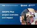 Shops plus project overview and impact  remarks from director susan mitchell