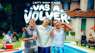 VAS A VOLVER - Lauty Gram x ROZE x Fauna Music.