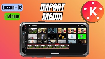 How to Import Videos and Images in Kinemaster - Lesson 02 Kinemaster Tutorial