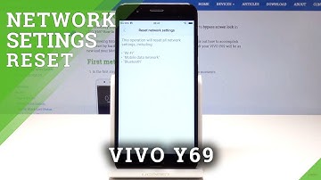 How to Reset Network Settings in VIVO Y69 - Restore Default Configuration