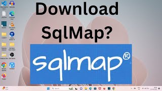 How to Download & Install SqlMap on Windows 11?