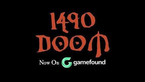 1490 Doom – Official Game Preview (Follow on Gamefound!)