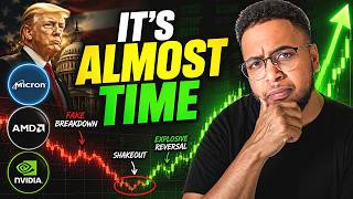 DON’T FALL FOR IT! MICRON, AMD & NVIDIA INVESTORS — IT’S ALMOST TIME