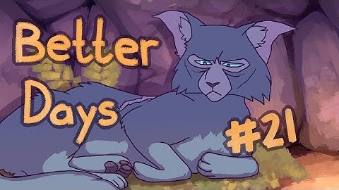 【Better Days (Warriors) MAP | Part 21】