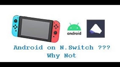 Install Android 10 ( Lineage ) and cfw Atmosphere 0.18.1 on Nintendo Switch ( Dual Boot )