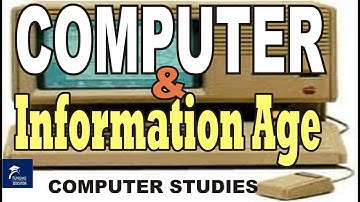 COMPUTER & The information Age, Computer studies, Funumu