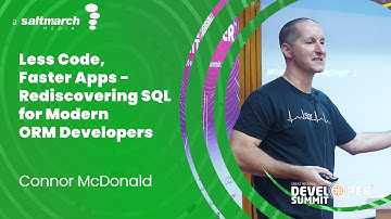Less Code, Faster Apps- Rediscovering SQL for Modern ORM Developers by Connor McDonald
