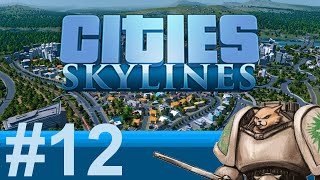 Let's Play Cities : Skylines - Episode 12 - The One Car Pass screenshot 2