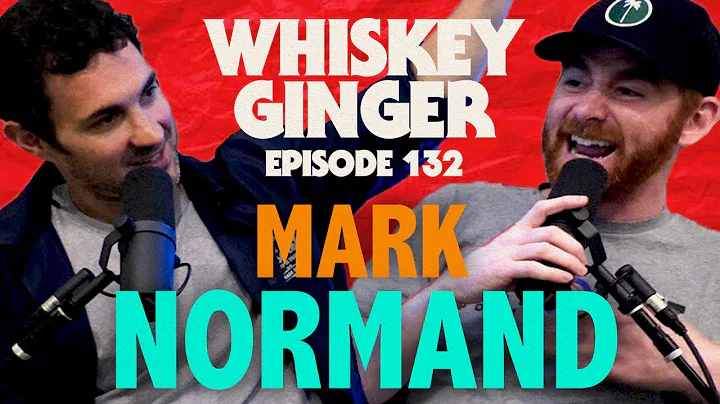 Whiskey Ginger - Mark Normand 2.0 - #132