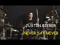Justin Bieber - Never Say Never feat. Jaden Smith | Battista Molin Drum Cover