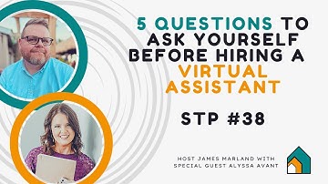 STP 38 | 5 Questions to Ask YourSelf Before Hiring a Virtual Assistant, with Alyssa Avant