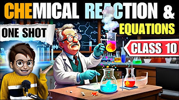 Chemical Reactions and Equations class10 One Shot🔥 / Animated / Class10 Science Chapter1 / 2024-25