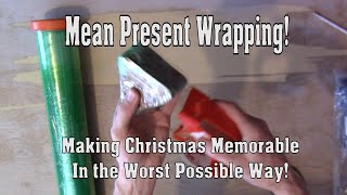 Holiday Prank | Meanest Wrapping Ever! | Merry Christmas!