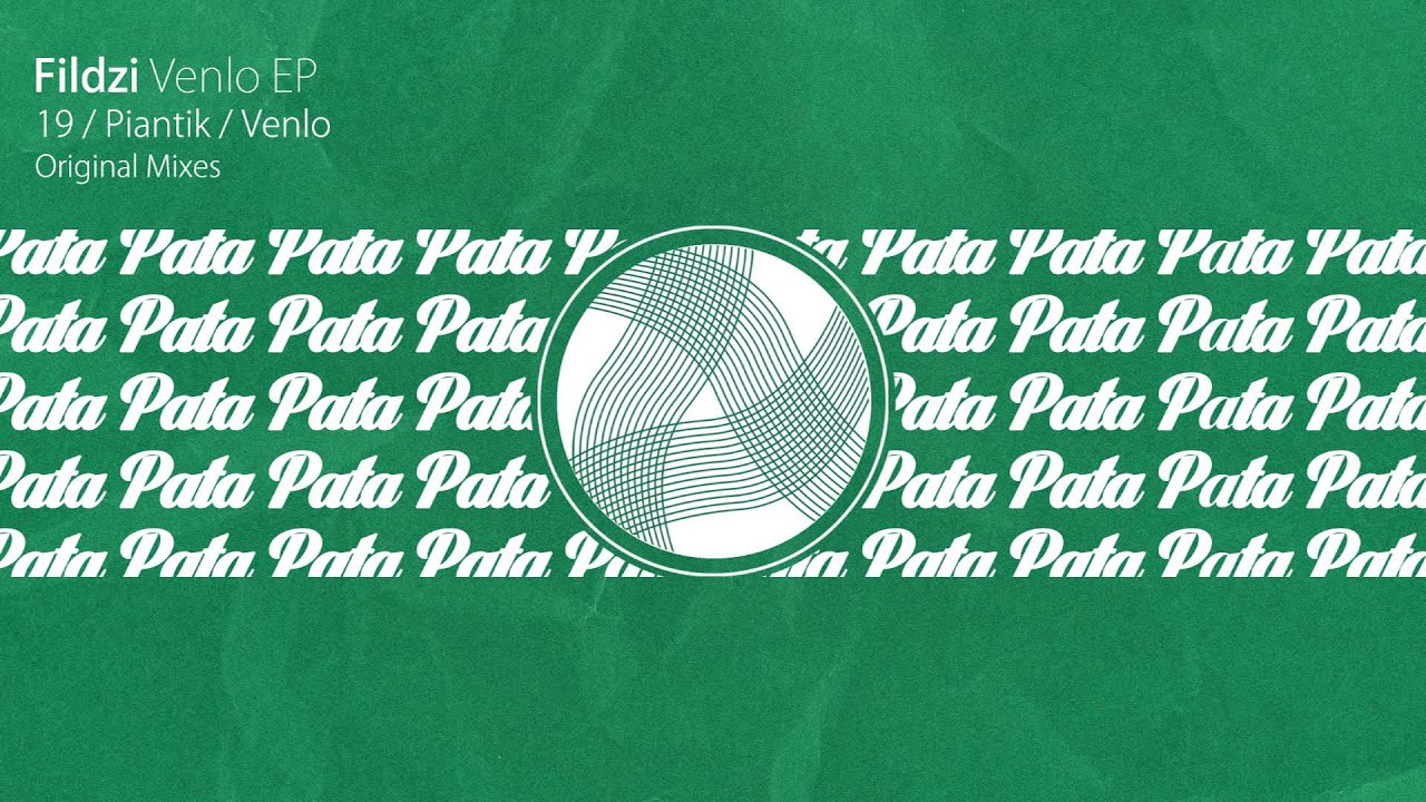 Fildzi - Piantik (Original Mix) [Pata Pata Recordings]
