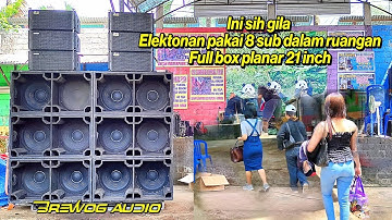 Brewog kembali horreg diawal tahun 2022 langsung dapat job 8 sub full box legend planar 21"