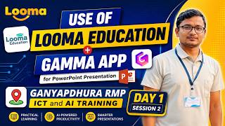Looma Education तथा Gamma App मार्फत आकर्षक Presentation बनाउने तरिका