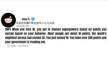 [Full Story]When you turn 18, you get to choose superpowers based on points you earned based on your