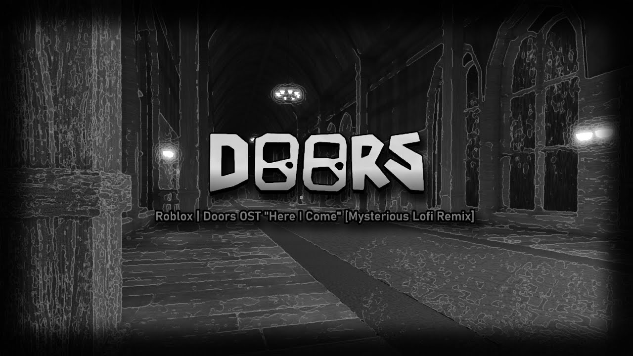 DOORS Roblox OST: Here I Come 