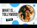 What is tollywood